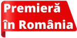 Premiera in Romania