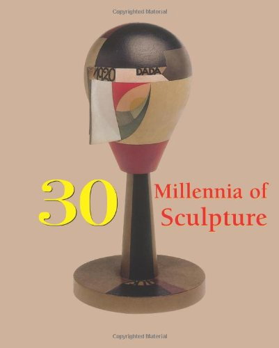 Carte: 30 Millennia of Sculpture (in limba engleza), 544 pagini [1]
