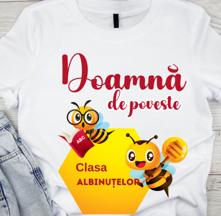 Cadouri copii 7 ani - Tricou absolvire Albinute pentru  educatoare, elevi clasa 4 sau gradinita ABS10890 Invatatoare de poveste