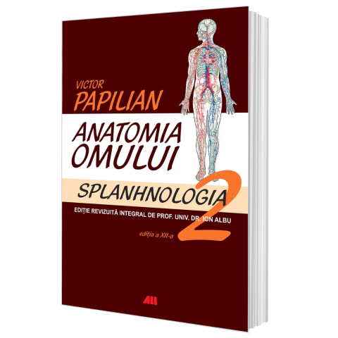 Sanatate - Anatomia Omului, Splanhnologia , Volumul 2
