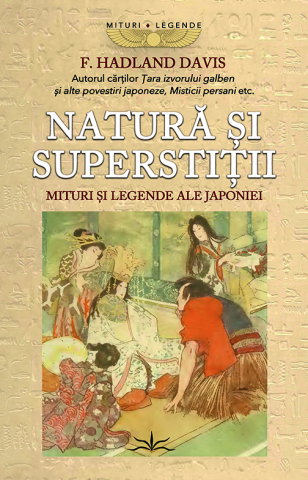 Noutati - Natura si superstitii. Mituri si legende ale Japoniei