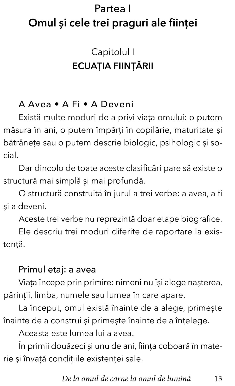 De la omul de carne la OMUL DE LUMINA [6]