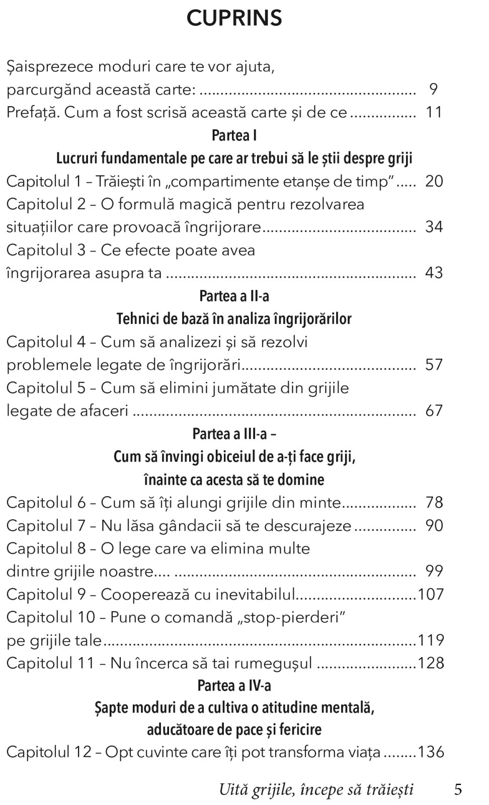 Uita grijile, incepe sa traiesti! [1]