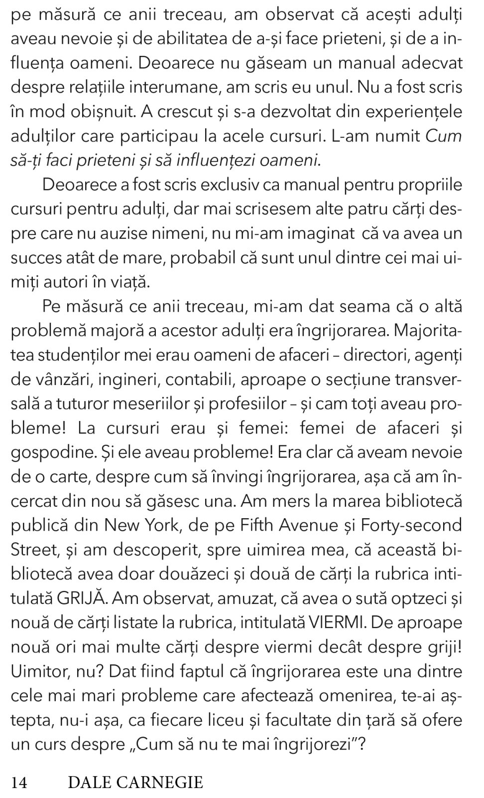 Uita grijile, incepe sa traiesti! [10]