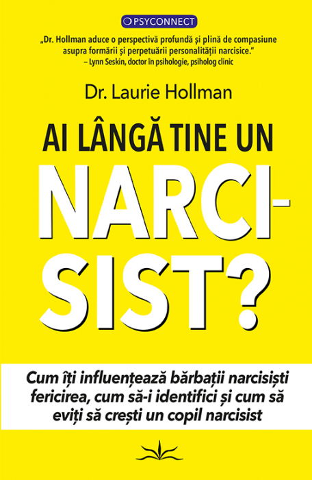 Ai langa tine un NARCISIST? de Dr. Laurie Hollman [1]