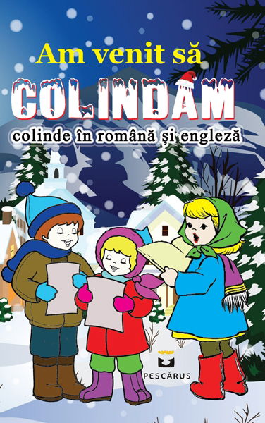 Am venit sa colindam (colinde in romana si engleza) [1]