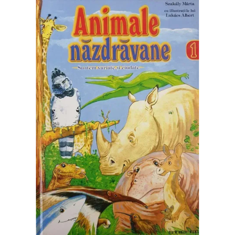 Animale nazdravane - Suntem variate si ciudate (vol.1) [1]