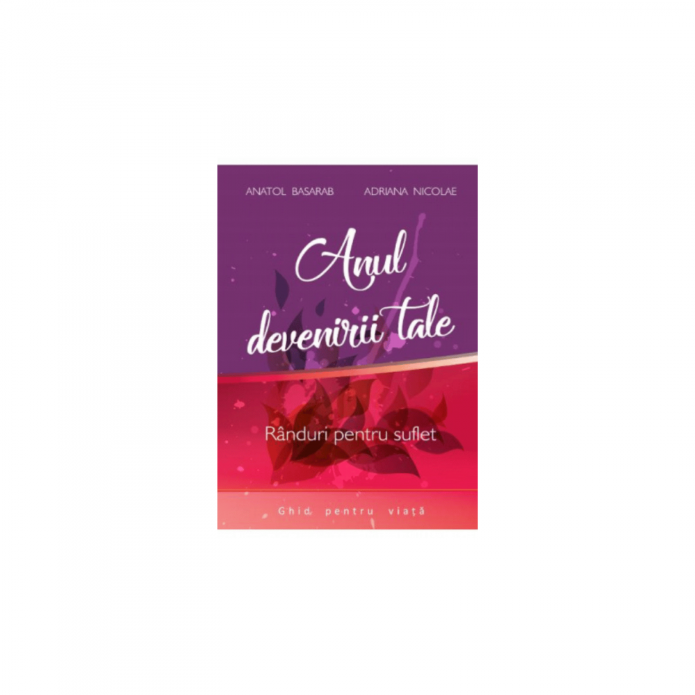 Anul devenirii tale-Anatol Basarab [1]