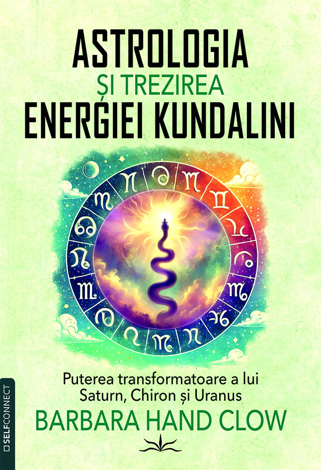 Astrologia si trezirea energiei Kundalini de Barbara Hand Clow [1]