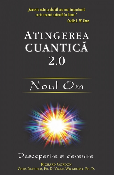 Atingerea cuantica 2.O: Noul Om de Richard Gordon [1]
