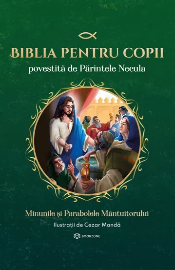 Biblia pentru copii povestita de Parintele Necula Vol. II [1]