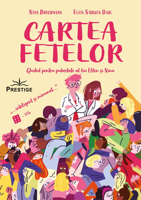 Cartea fetelor.  Ghidul pentru pubertate al lui Ellen si Nina de Ninna Brochmann, Ellen Stokken Dahl [1]