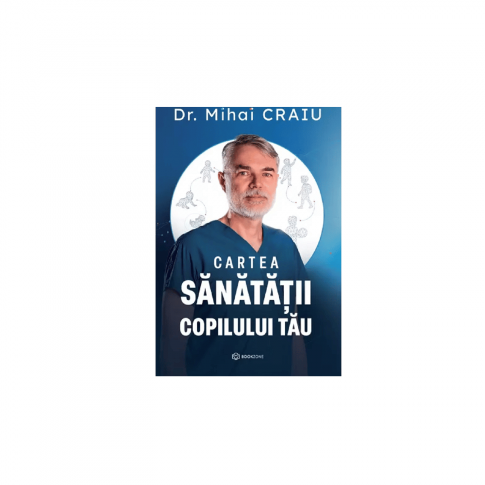 Cartea sanatatii copilului tau - Dr. Mihai Craiu [1]