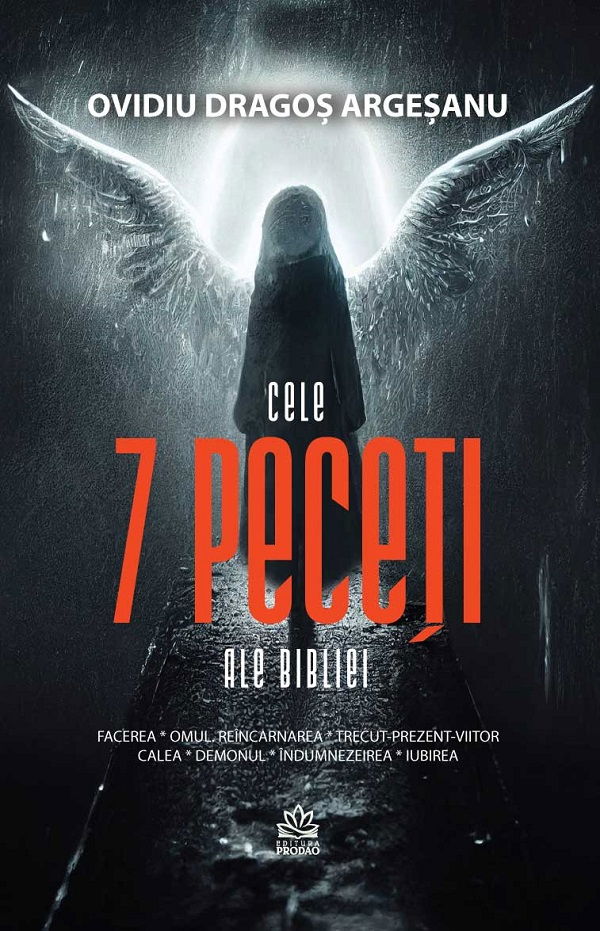 Cele 7 peceti ale Bibliei de Ovidiu-Dragos Argesanu [1]