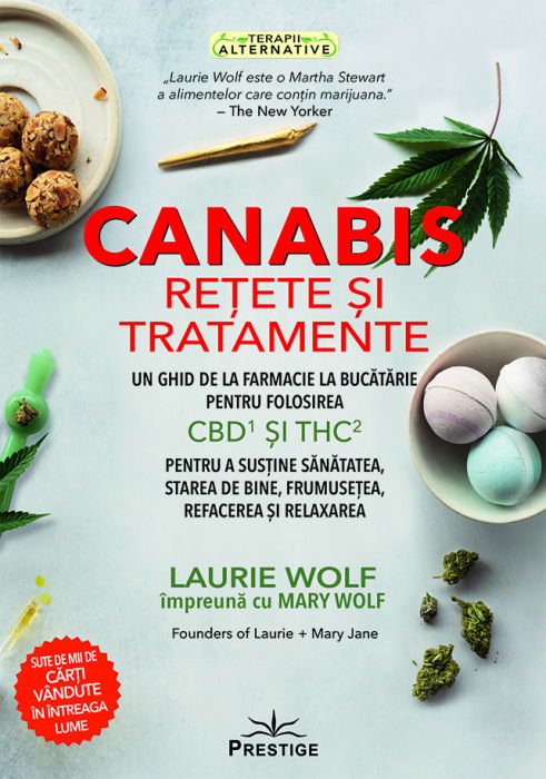 Canabis - Retete si Tratamente de Laurie Wolf, Mary Wolf [1]