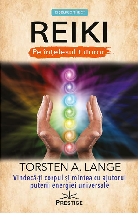 REIKI. Pe intelesul tuturor de Torsten A. Lange [1]