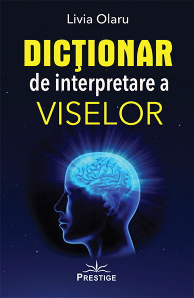 Dictionar de interpretare a viselor de Livia Olaru [1]