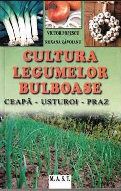 Cultura legumelor bulboase de Victor Popescu, Roxana Zavoianu [1]