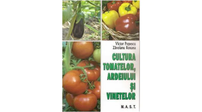 Cultura tomatelor, ardeiului si vinetelor de Victor Popescu, Zavoianu Roxana [1]