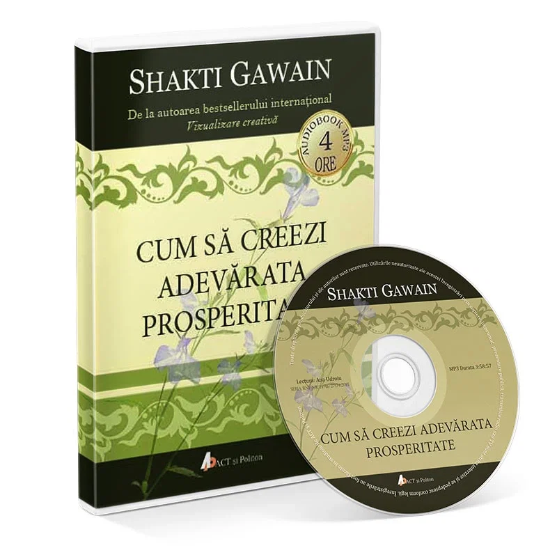 Cum sa creezi adevarata prosperitate (audiobook) de Shakti Gawain [1]