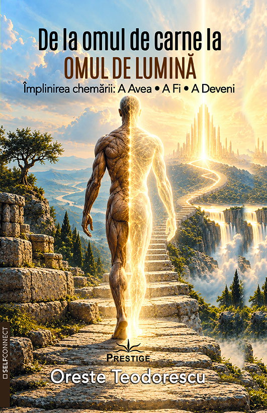 De la omul de carne la Omul de Lumina [1]