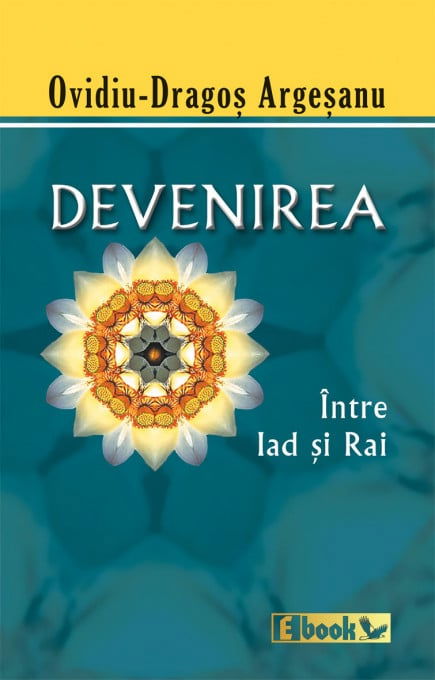Devenirea de Ovidiu-Dragos Argesanu [1]