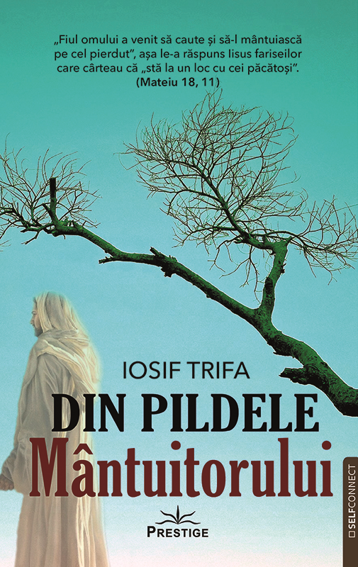 Din Pildele Mântuitorului – Iosif Trifa – Editura Prestige [1]