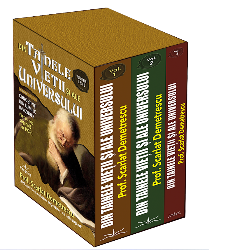 Din tainele vietii si ale universului. Volumele I-III de Scarlat Demetrescu [1]