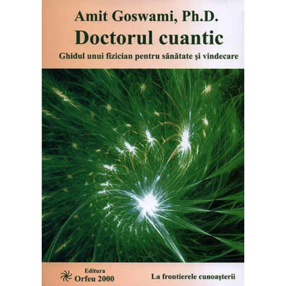 Doctorul Cuantic de Amit Goswami [1]