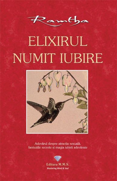 elixirul numit iubire - ramtha [1]