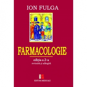 Farmacologie - editia a II-a revizuita si adaugita de Ion Fulga [1]