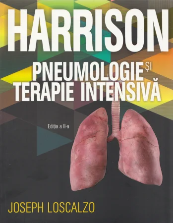 Harrison. Pneumologie si terapie intensiva Ed.2 de Joseph Loscalzo [1]