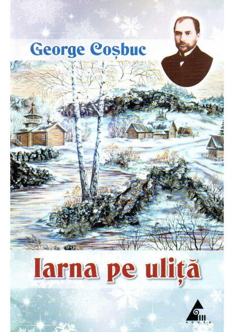 Iarna pe ulita. Poezii de George Cosbuc [1]
