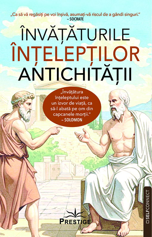 Invataturile inteleptilor Antichitatii de Editie ingrijita de Nicolae Constantinescu [1]