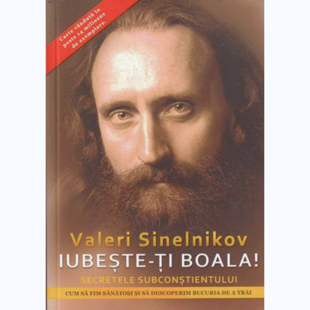 Iubeste-ti boala! Secretele subconstientului [1]