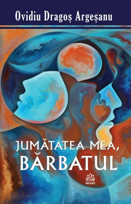 Jumatatea Mea, Barbatul - Ovidiu-Dragos Argesanu [1]