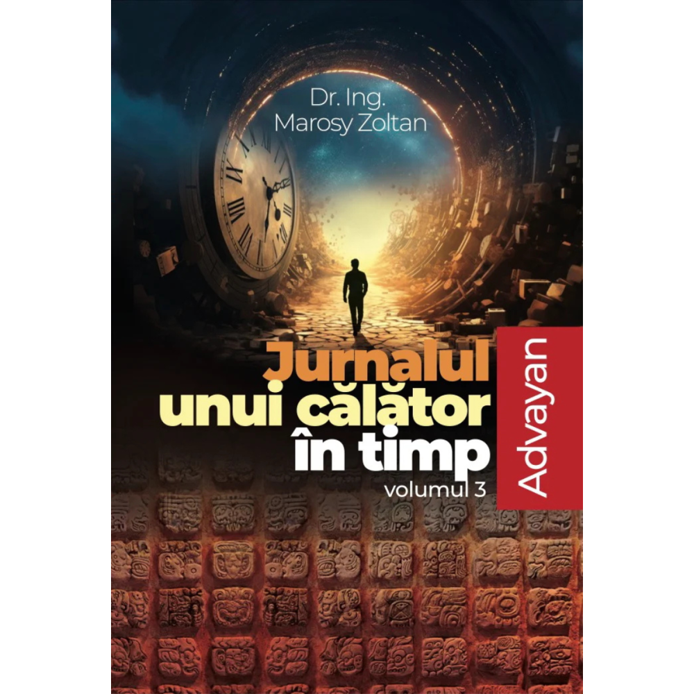 Jurnalul unui calator in timp, volumul 3. ADVAYAN [1]