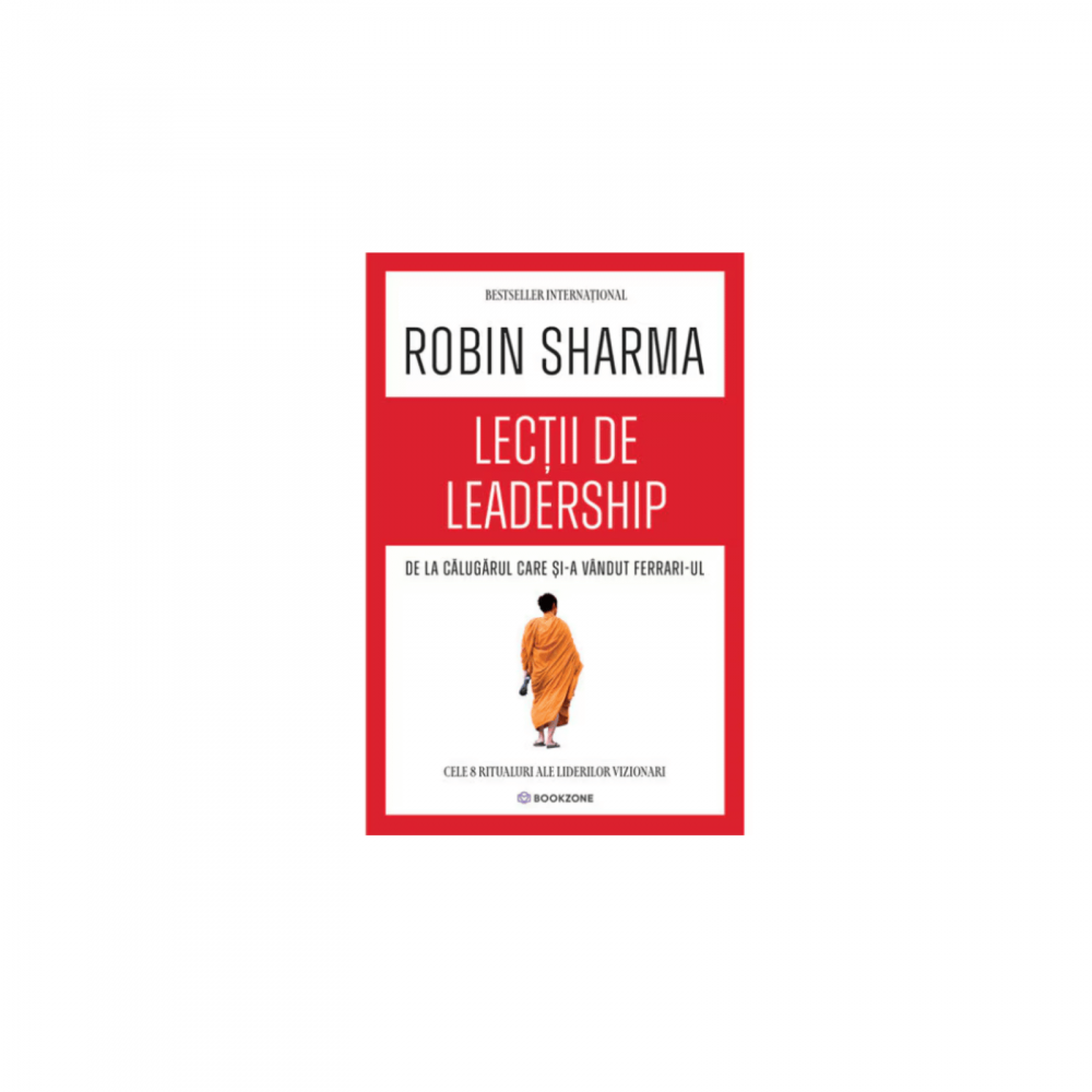 Lectii de leadership de la Calugarul care si-a vandut Ferrari-ul [1]