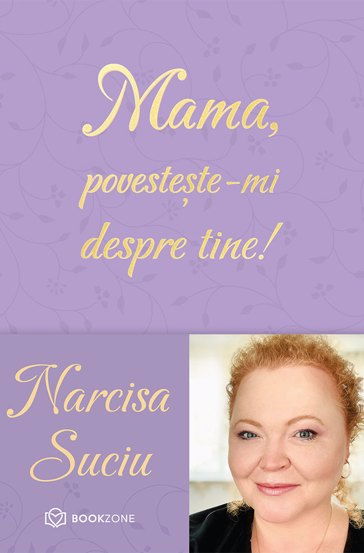 Mama, povesteste-mi despre tine! [1]