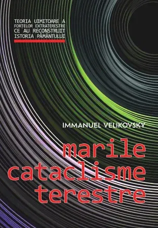 Marile cataclisme terestre de Immanuel Velikovsky [1]