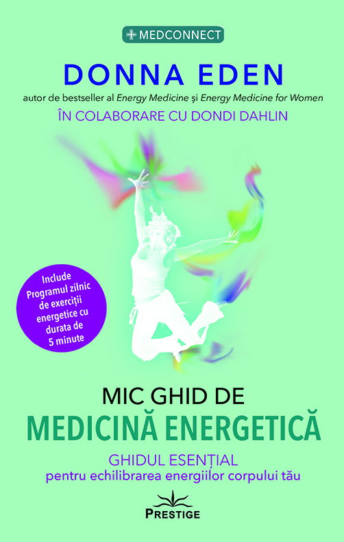 Mic ghid de Medicina Energetica de Donna Eden [1]