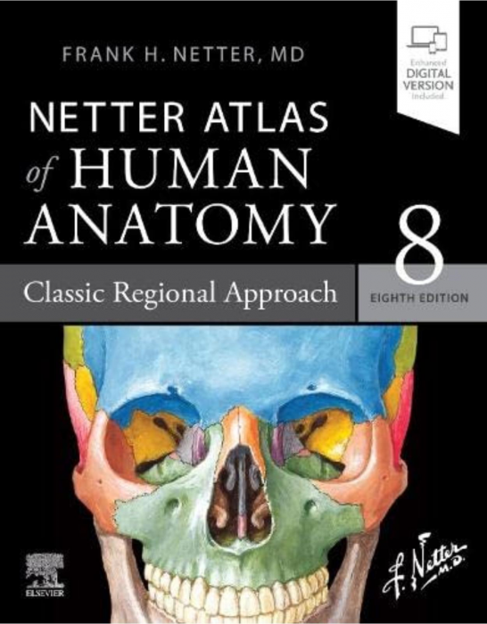 Netter 8, Atlas of Human Anatomy: Classic Regional Approach de Frank H. Netter [1]