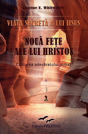 Viata secreta a lui Iisus. Noua fete ale lui Hristos [1]