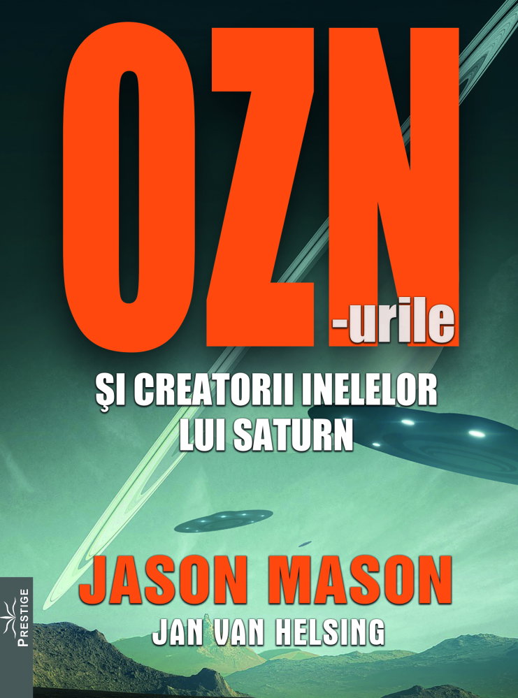 OZN-urile si Creatorii inelelor lui Saturn de Jason Mason, Jan van Helsing [1]