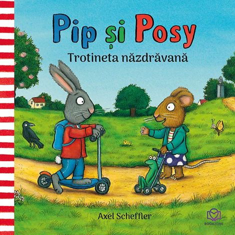 Pip si Posy. Trotineta nazdravana [1]