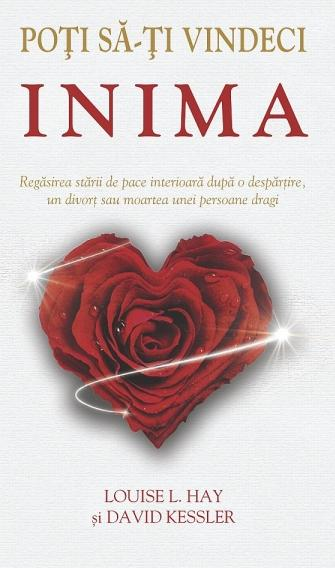 Poti sa-ti vindeci inima de Louise L. Hay, David Kessler [1]