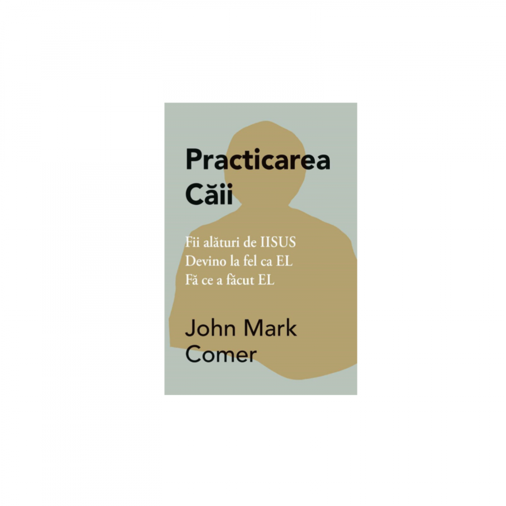 Practicarea caii-John Mark Comer [1]