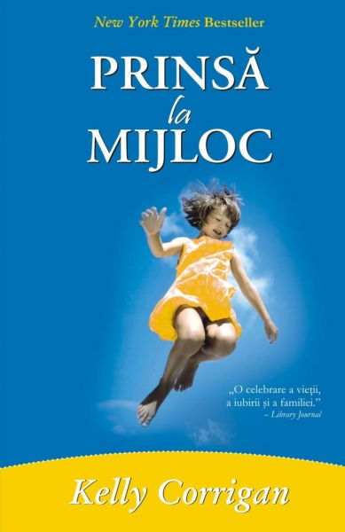 Prinsa la mijloc de Kelly Corrigan [1]