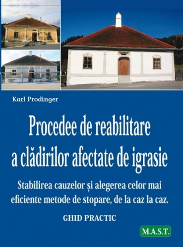 Procedee de reabilitare a cladirilor afectate de igrasie de Karl Prodinger [1]