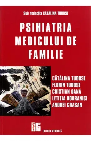 Psihiatria medicului de familie de Catalina Tudose [1]